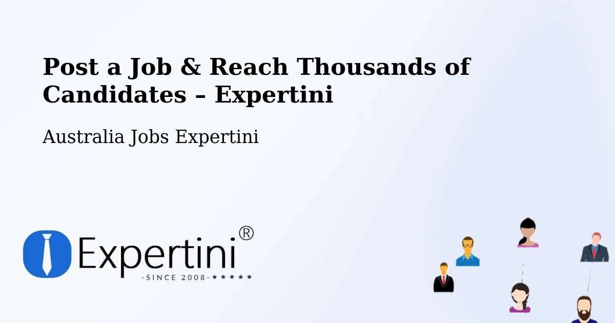 Post a Job in Flinders Park – Hire the Right Talent - Flinders Park, Australia Jobs Expertini