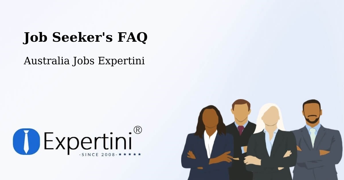 Job Seeker FAQ – Flinders Park - Australia Jobs Expertini
